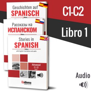 Historias en español con audio: Nivel C1-C2 - Libro 1 (papel)