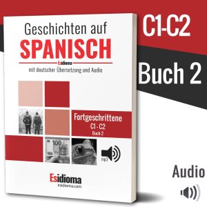 Geschichten auf Spanisch Niveau C1-C2 - Buch 2 (Printversion)