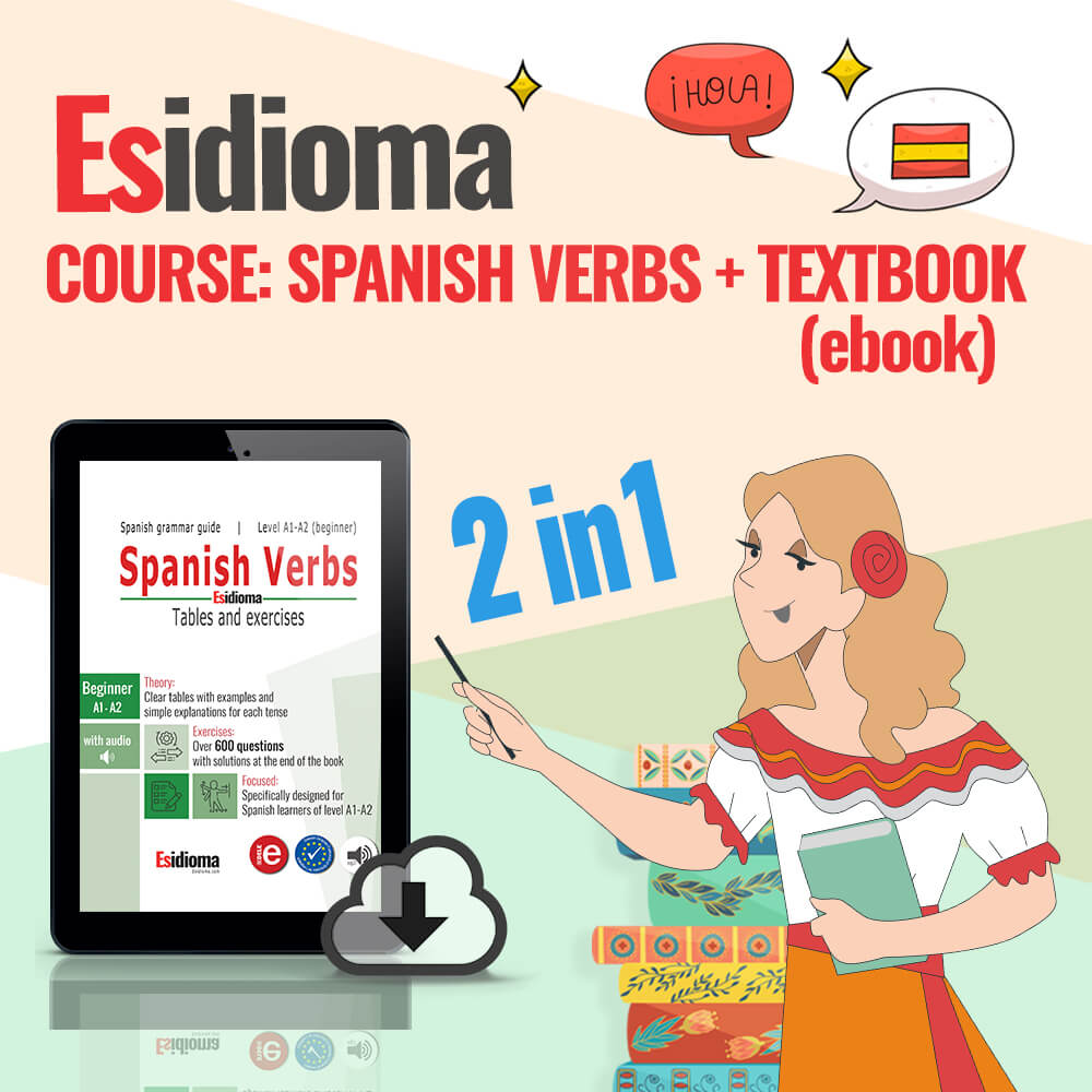 Spanish verbs (beginners): Course + Textbook (ebook). Level A1-A2